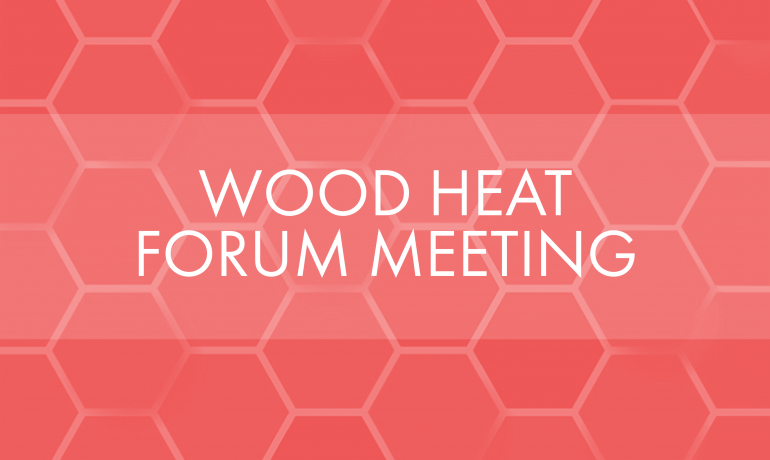 Wood Heat Forum Member Meeting